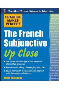 The French Subjunctive Up Close