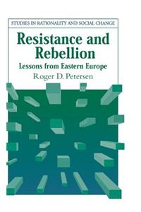 Resistance and Rebellion: Lessons from Eastern Europe
