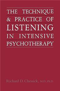 Technique and Practice of Listening in Intensive Psychotherapy