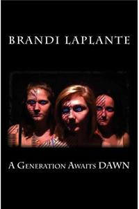 A Generation Awaits Dawn