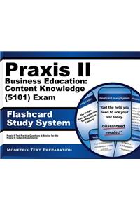 Praxis II Business Education: Content Knowledge (0101) Exam Flashcard Study System