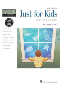 Just for Kids: Hlspl Composer Showcase Nfmc 2014-2016 Selection Elementary Level