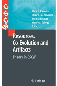 Resources, Co-Evolution and Artifacts: Theory in Cscw