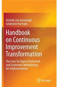 Handbook on Continuous Improvement Transformation