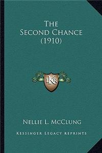 The Second Chance (1910) the Second Chance (1910)