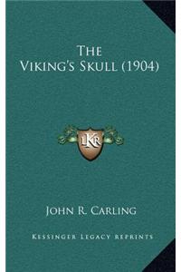 The Viking's Skull (1904)