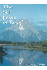 Six Faces of Love