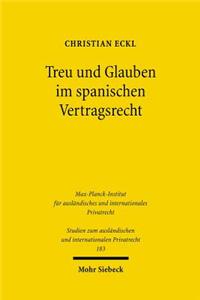 Treu Und Glauben Im Spanischen Vertragsrecht