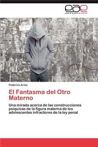 El Fantasma del Otro Materno