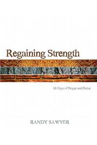 Regaining Strength