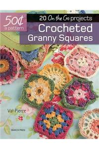 Crocheted Granny Squares: 20 On-The-Go Projects