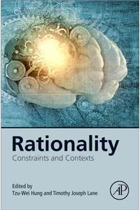 Rationality: Constraints and Contexts