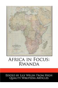 Africa in Focus: Rwanda