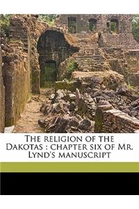 The Religion of the Dakotas: Chapter Six of Mr. Lynd's Manuscript
