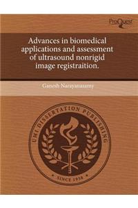 Advances in Biomedical Applications and Assessment of Ultrasound Nonrigid Image Registraition.