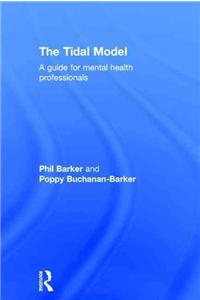 The Tidal Model: A Guide for Mental Health Professionals