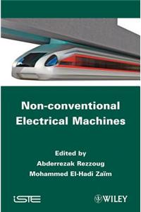 Non-Conventional Electrical Machines