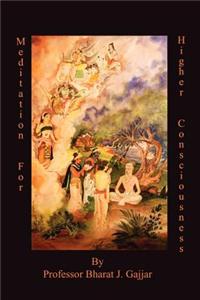 Meditation for Higher Consciousness