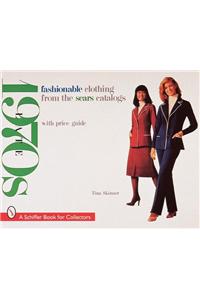 Fashionable Clothing from the Sears Catalogs