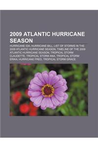 2009 Atlantic Hurricane Season: Hurricane Ida, Hurricane Bill, List of Storms in the 2009 Atlantic Hurricane Season