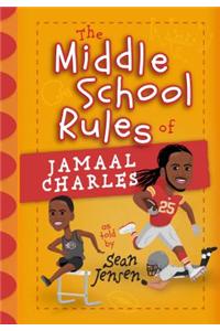The Middle School Rules of Jamaal Charles: As Told by Sean Jensen