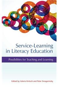 Service-Learning in Literacy Education: Possibilities for Teaching and Learning (Hc)