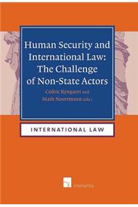 Human Security and International Law: The Challenge of Non-State Actors