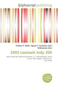 2005 Lexmark Indy 300