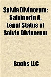 Salvia Divinorum: Salvinorin A, Legal Status of Salvia Divinorum
