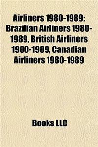 Airliners 1980-1989: Brazilian Airliners 1980-1989, British Airliners 1980-1989, Canadian Airliners 1980-1989