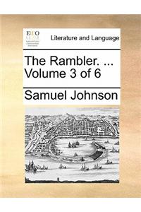 Rambler. ... Volume 3 of 6 the Rambler. ... Volume 3 of 6