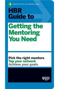 HBR Guide to Getting the Mentoring You Need