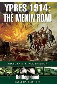 Ypres 1914: The Menin Road