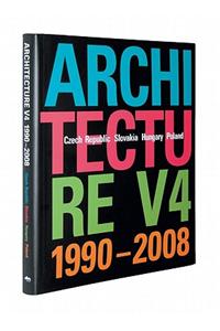 Architecture V4 1990-2008: Czech Republic, Slovakia, Hungary, Poland