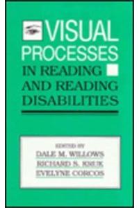 Visual Process in Reading and Reading Disabilities