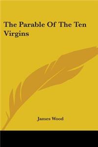 Parable Of The Ten Virgins