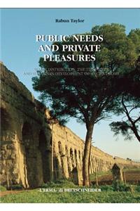 Public Needs and Private Pleasures: Water Distribution, the Tiber River and the Urban Development of Ancient Rome