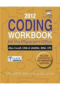 2012 Coding Workbook for the Physician's Office with Cengage Encoderpro.com Demo Printed Access Card