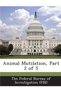 Animal Mutilation, Part 2 of 5