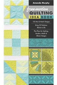 Free-Motion Quilting Idea Book