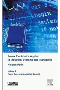 Power Electronics Applied to Industrial Systems and Transports, Volume 2: Power Converters and Their Control