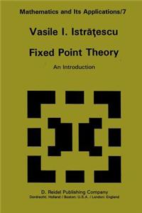 Fixed Point Theory: An Introduction