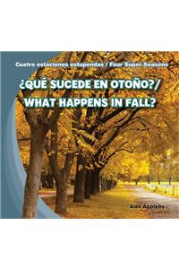 Que Sucede En Otono?/What Happens in Fall?