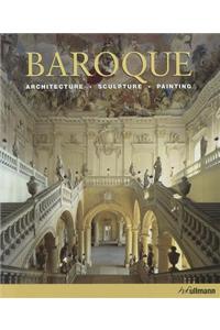 Baroque: Architecture, Sculpture, Painting