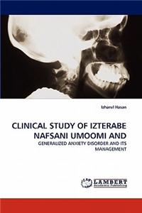 Clinical Study of Izterabe Nafsani Umoomi and