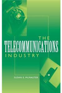 The Telecommunications Industry