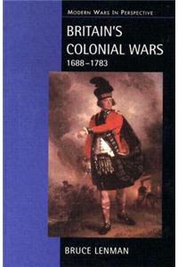 Britain's Colonial Wars, 1688-1783