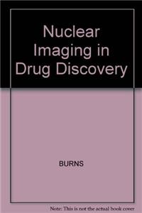 Nuclear Imaging in Drug Discovery, Development, and Approval