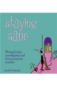 Staying Sane