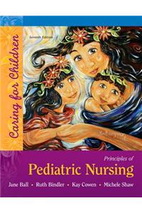 Principles of Pediatric Nursing: Caring for Children